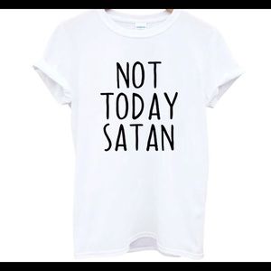 Not Today Tee shirt